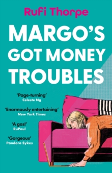 Margo's Got Money Troubles : The hilarious and unputdownable read to fall in love with - 9781399732543