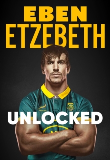 Unlocked : The Must-Read Rugby Memoir of 2025 - 9781399737104