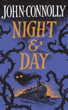 Night & Day : Brilliant new supernatural short stories from the acclaimed author of The Book of Lost Things - 9781399739283