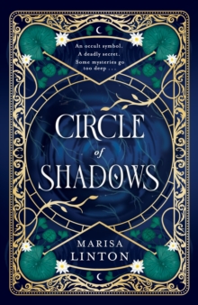 Circle of Shadows : A gripping historical fantasy steeped in mystery, menace, and the macabre - 9781399740180
