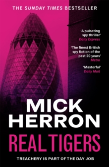 Real Tigers : The bestselling thrillers that inspired the hit Apple TV+ show Slow Horses (Slough House Thriller 3) - 9781399803298