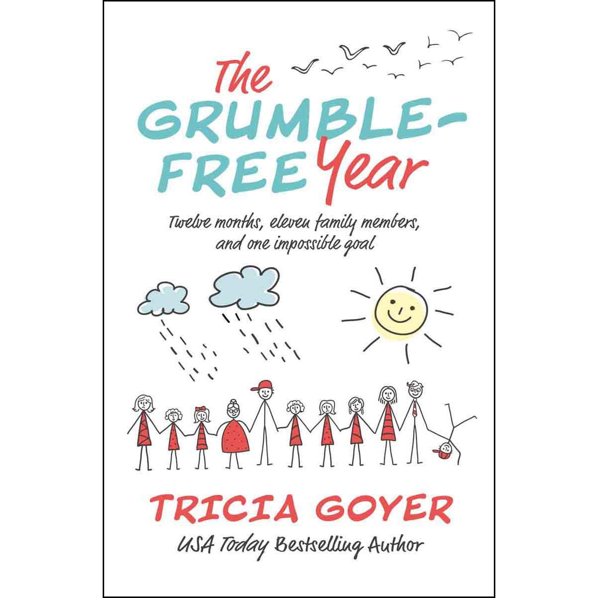 The Grumble-Free Year: Twelve Months Eleven Family Members / One / Goal (Paperback)