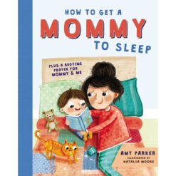 How To Get A Mommy To Sleep (Hardcover)