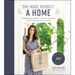 She Made Herself A Home: A Practical Guide To Design Organize (Hardcover)