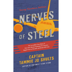 Nerves Of Steel: True Story / How One Woman Followed Dreams (Youth Ed)(Hardcover)