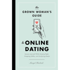 The Grown Woman's Guide To Online Dating (Paperback)