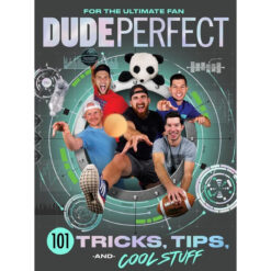 Dude Perfect: 101 Tricks, Tips, And Cool Stuff (Hardcover)