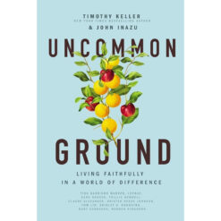Uncommon Ground: Living Faithfully / World / Difference (Paperback)