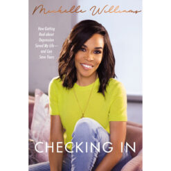 Checking In: How Getting Real About Depression Saved My Life And Can Save Yours (Hardcover)