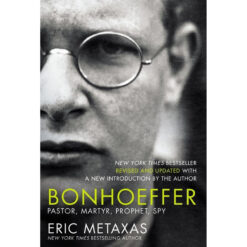 Bonhoeffer: Pastor, Martyr, Prophet, Spy (Paperback)