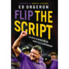 Flip The Script: Lessons Learned On The Road To A Championship (Hardcover)