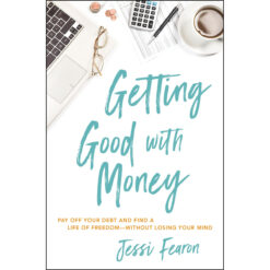 Getting Good With Money (Paperback)