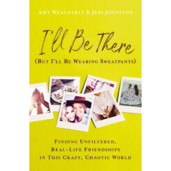 I'll Be There But I'll Be Wearing Sweatpants (Paperback)