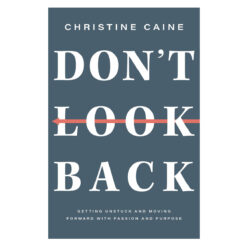 Don't Look Back: Moving Forward With Passion And Purpose (Paperback)