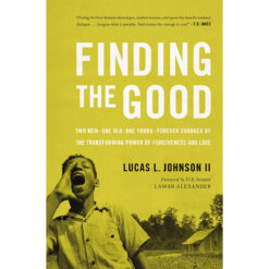 Finding The Good (Paperback)