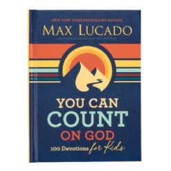 You Can Count On God: 100 Devotions For Kids (Hardcover)