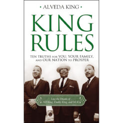 King Rules: Ten Truths For You, Your Family, And Our Nation To Prosper (Paperback)