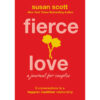 Fierce Love: A Journal For Couples: 8 Conversations To A Happier, Healthier Relationship (Paperback)