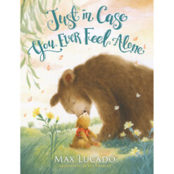 Just in Case You Ever Feel Alone (Hardcover)