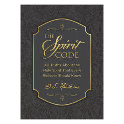 The Spirit Code: 40 Truths about the Holy Spirit - 15 the Code Series (Hardcover)