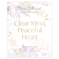 Clear Mind, Peaceful Heart: 50 Devotions for Sleeping Well in a World Full of Worry HC