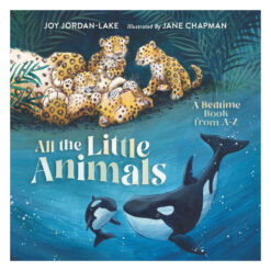 All the Little Animals: A Bedtime Book from A-Z (Hardcover)
