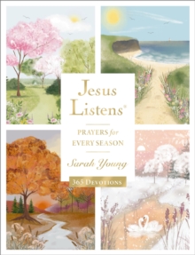 Jesus Listens: Prayers for Every Season (NEW for 2025) : A 365-Day Illustrated Prayer Book – The Perfect Christian New Year's Resolution Gift - 9781400254675