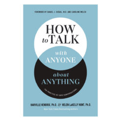 How to Talk with Anyone about Anything: The Practice of Safe Conversations (Hardcover)