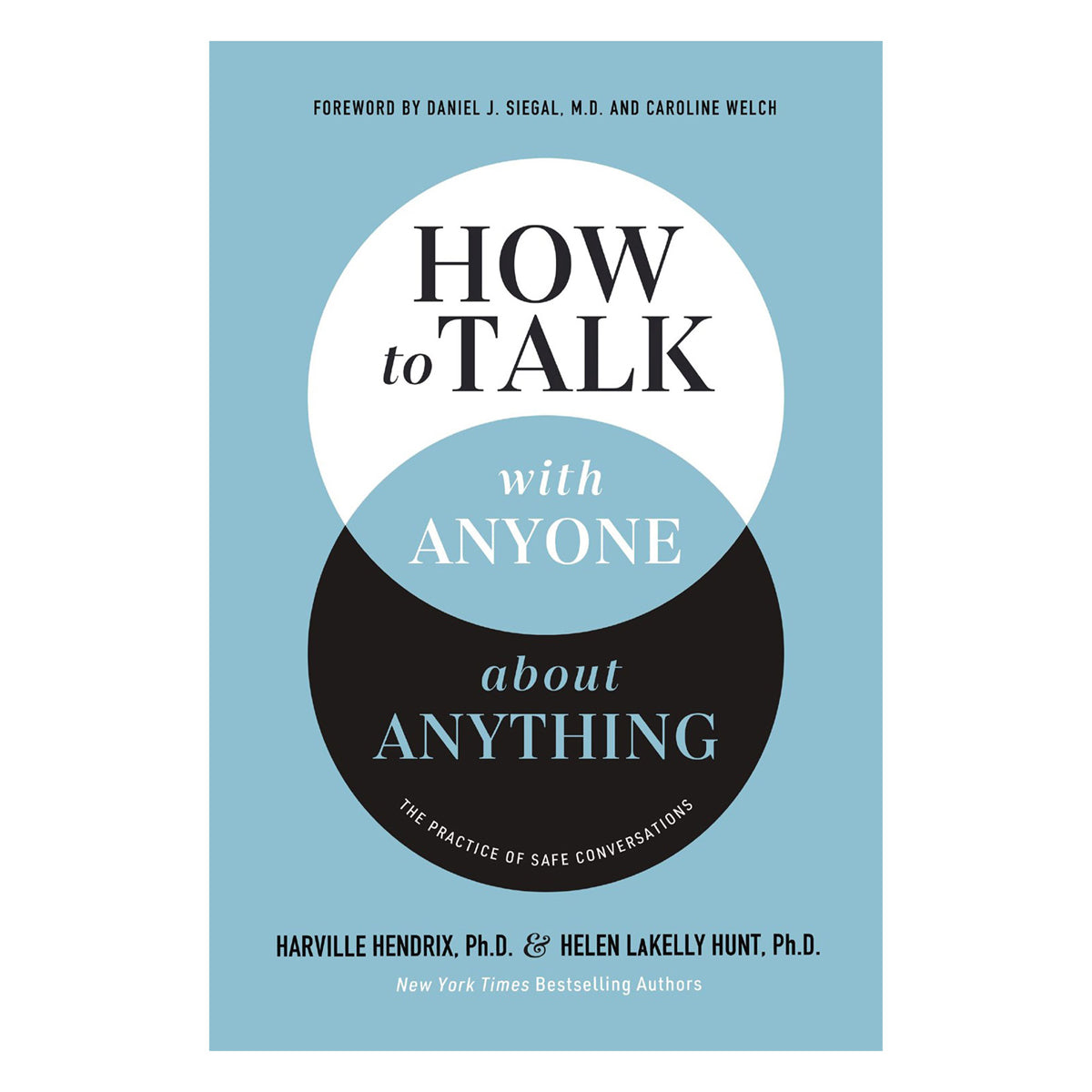 How to Talk with Anyone about Anything: The Practice of Safe Conversations (Hardcover)