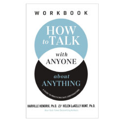 How to Talk with Anyone about Anything Workbook: A Guide to Practicing Safe Conversations PB
