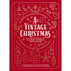 A Vintage Christmas: A Collection Of Classic Stories And Poems (Paperback)