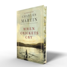 When Crickets Cry Deluxe Edition : A Novel of the Heart - 9781400351527