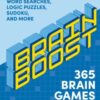 Brain Boost: 365 Brain Games for Adults : Crosswords, Word Searches, Logic Puzzles, Sudoku, and More - 9781400352562