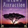 The Law of Attraction : The Basics of the Teachings of Abraham - 9781401912277