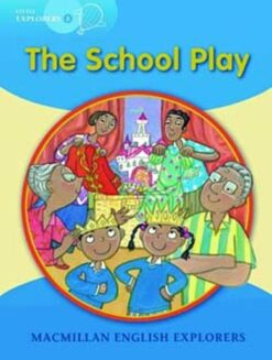 Explorers B The School Play