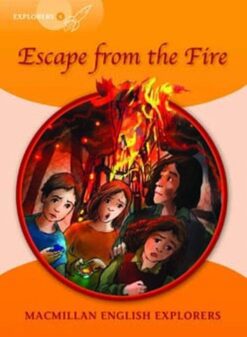 Explorers 4 Escape From The Fire