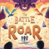 The Battle for Roar : Book 3