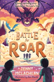 The Battle for Roar : Book 3