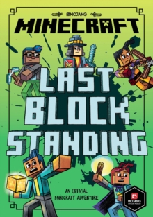 Minecraft: Last Block Standing (Woodsword Chronicles #6) - 9781405299688