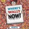 Where's Wally Now? : A Perfect Search-and-Find Present! - 9781406305869