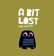 A Bit Lost : The internationally bestselling classic featuring a charming little owl from a multi award-winning author-illustrator - 9781406344257
