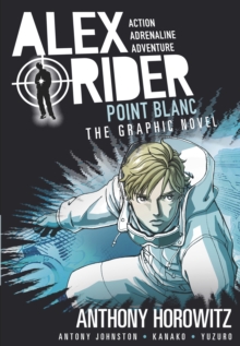 Point Blanc Graphic Novel : A thrilling full-colour adaptation of the second book in the action-packed spy adventure series that has sold over 21 million copies worldwide - 9781406366334