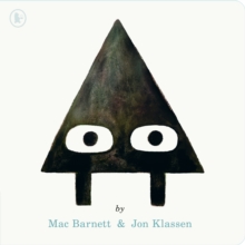 Triangle : A SHAPE trilogy story for 3, 4, 5, 6 year olds from iconic children's book makers Jon Klassen and Mac Barnett - 9781406378368