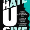 The Hate U Give : Global bestselling sensation and multi-award winning novel about race, power and prejudice – now a major motion picture - 9781406387162