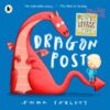 Dragon Post : The perfect enchanting gift book with fun lift-the-flap letters to open, for kids age 3, 4, 5, 6, 7 - 9781406389500