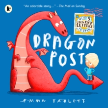 Dragon Post : The perfect enchanting gift book with fun lift-the-flap letters to open, for kids age 3, 4, 5, 6, 7 - 9781406389500