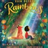 Rain Before Rainbows : An uplifting picture book about optimism and resilience, ideal to gift to 3, 4, 5 and 6 year olds - 9781406394023
