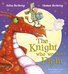 The Knight Who Wouldn't Fight - 9781407163482