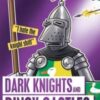 Dark Knights and Dingy Castles - 9781407179827