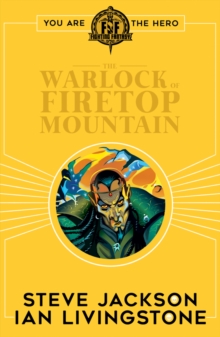 Fighting Fantasy:The Warlock of Firetop Mountain - 9781407181301